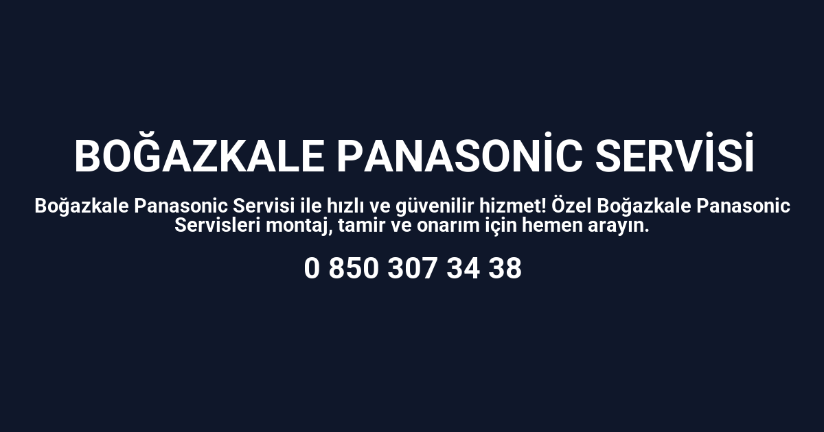 Boğazkale Panasonic Servisi